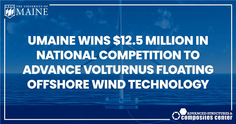 Graphic of the VolturnUS floating platform with a blue layover with white text that says "UMAINE WINS .5 MILLION IN NATIONAL COMPETITION TO ADVANCE VOLTURNUS FLOATING OFFSHORE WIND TECHNOLOGY"